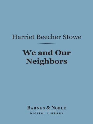 cover image of We and Our Neighbors (Barnes & Noble Digital Library)